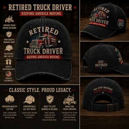 🚛Retired Truck Driver Cap – Keeping America Moving With Pride